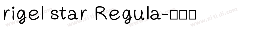 rigel star Regula字体转换